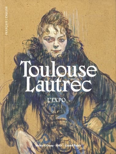 Toulouse-Lautrec. L'expo. Résolument moderne, Edition bilingue français-anglais - image de couverture