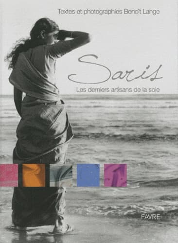 Saris. Les derniers artisans de la soie - image de couverture